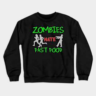Zombies Hate Fast Food Funny Halloween Meme TShirt Crewneck Sweatshirt